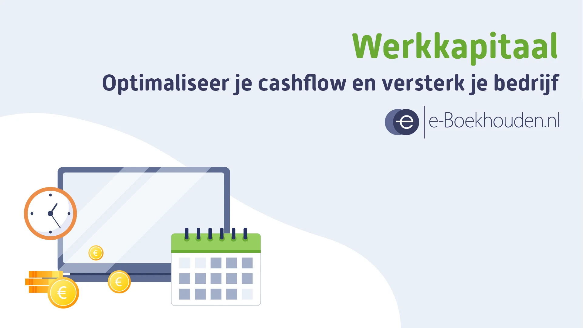 Banner Werkkapitaal - optimaliseer je cashflow en versterk je bedrijf